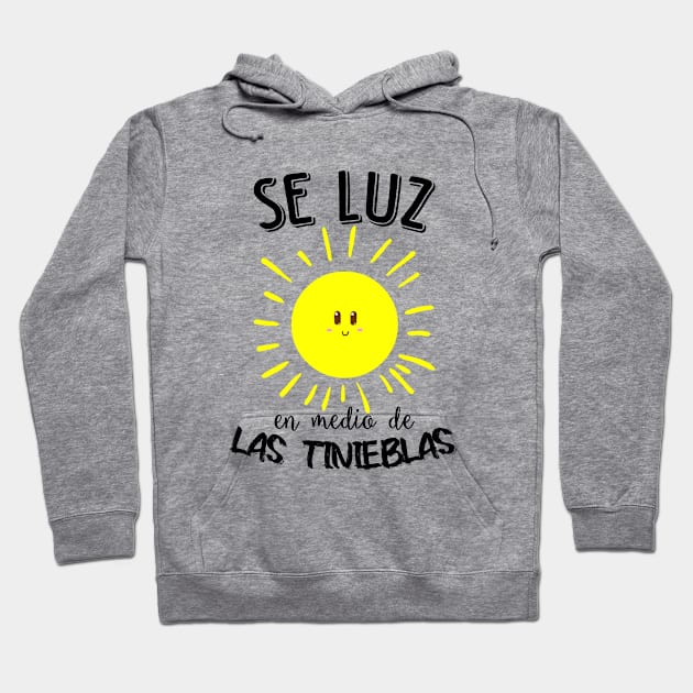 Luz en las tinieblas Hoodie by La nubecita de Dios